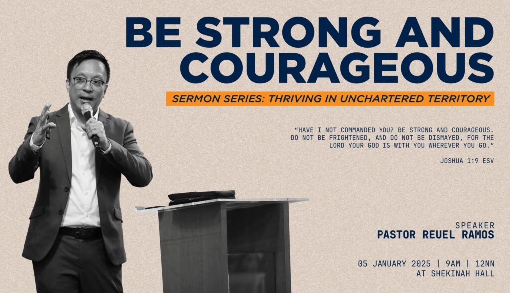 Be Strong and Courageous