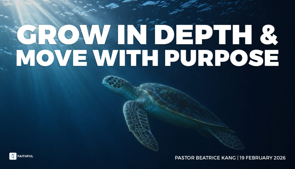 Grow in Depth and Move With Purpose